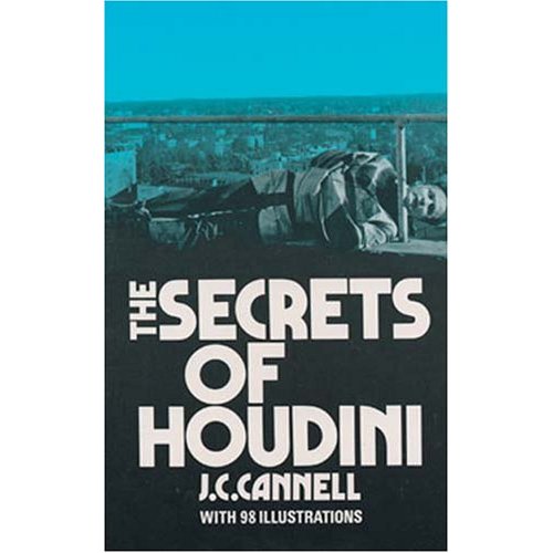 The Secrets of Houdini (Paperback) by J.C. Cannell